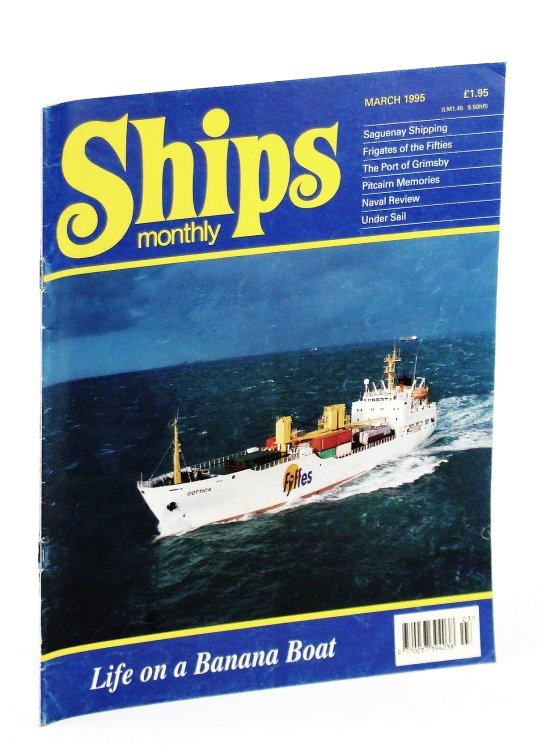 Ships Monthly - The International Magazine for Shiplovers Ashore and Afloat: March 1995