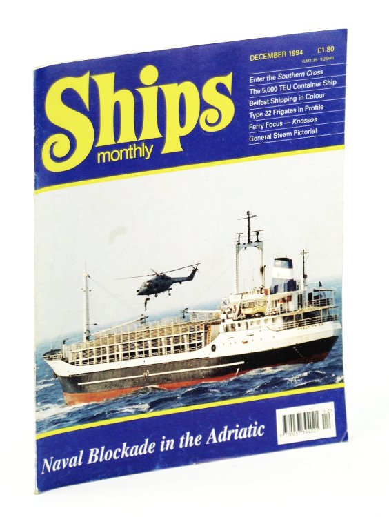 Ships Monthly - The International Magazine for Shiplovers Ashore and Afloat: December 1994