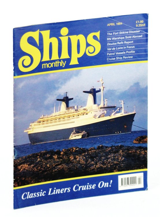 Ships Monthly - The International Magazine for Shiplovers Ashore and Afloat: April 1994