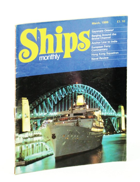 Ships Monthly - The International Magazine for Shiplovers Ashore and Afloat: March 1986