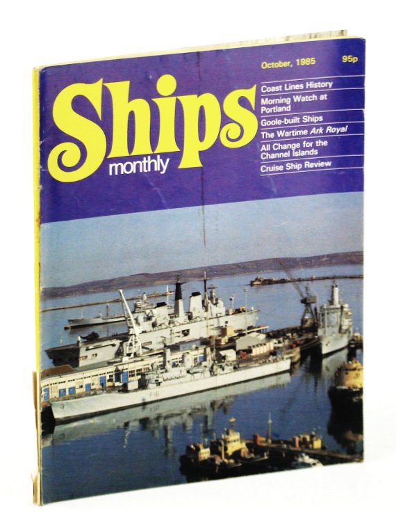 Ships Monthly - The International Magazine for Shiplovers Ashore and Afloat: October 1985
