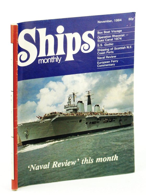 Ships Monthly - The Magazine for Shiplovers Ashore and Afloat, November 1984 - 