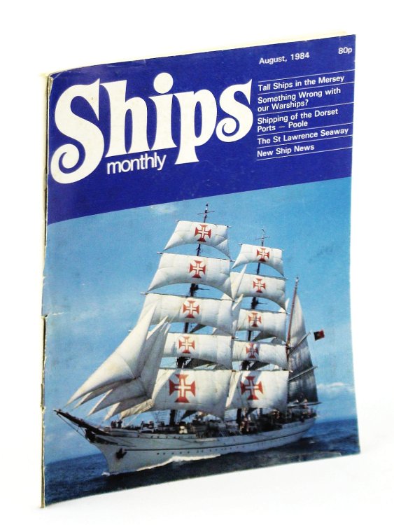 Ships Monthly - The Magazine for Shiplovers Ashore and Afloat, August 1984: Cairnryan - Graveyard of the Fleet
