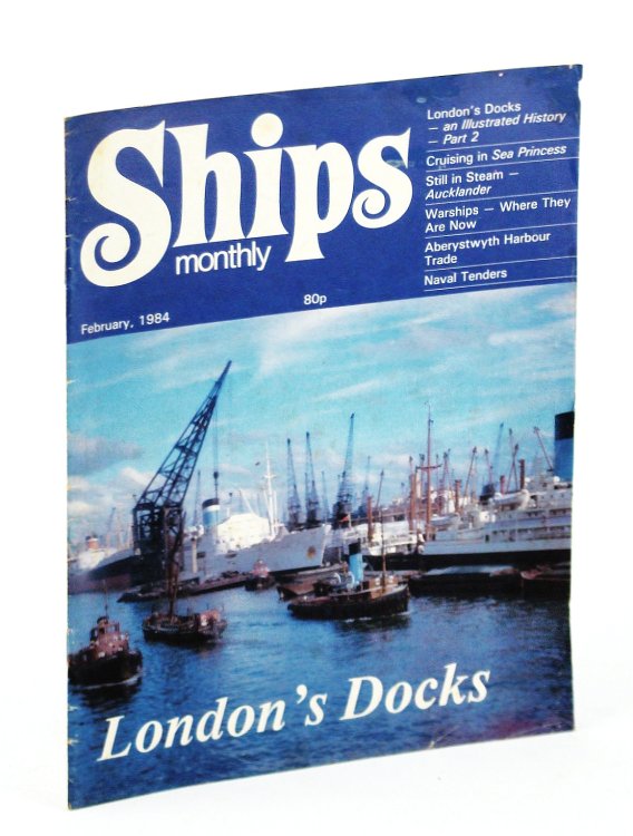 Image for Ships Monthly - The Magazine for Shiplovers Ashore and Afloat, February 1984 - Aberystwyth Harbour Trade Ships Monthly - The Magazine for Shiplovers Ashore and Afloat, February 1984 - Aberystwyth Harbour Trade
