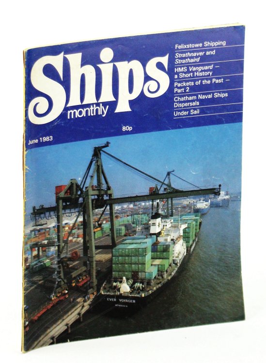 Ships Monthly - The Magazine for Shiplovers Ashore and Afloat, June 1983 - HMS Vanguard