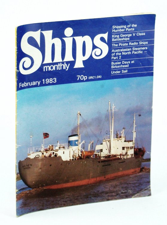 Ships Monthly - The Magazine for Shiplovers Ashore and Afloat, February 1983 - The Pirate Radio Ships