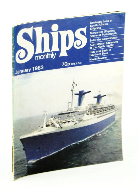 Ships Monthly - The Magazine for Shiplovers Ashore and Afloat, January 1983 - Pursuit of the SMS Dresden in WWI