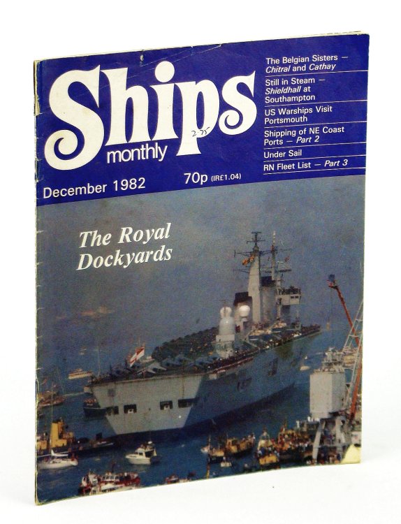 Ships Monthly - The Magazine for Shiplovers Ashore and Afloat, December 1982 - Tyne Tugs of Yesteryear