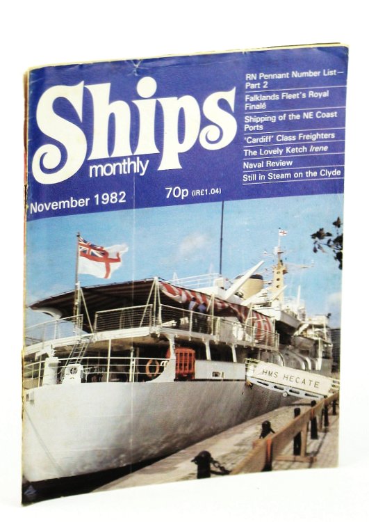 Ships Monthly - The Magazine for Shiplovers Ashore and Afloat, November 1982 - The Lovely Ketch Irene