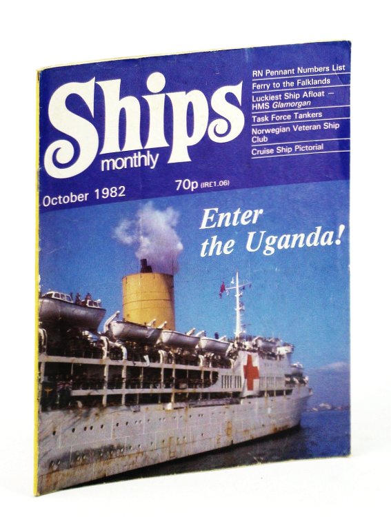 Ships Monthly - The Magazine for Shiplovers Ashore and Afloat, October 1982 - The Luckiest Ship Afloat