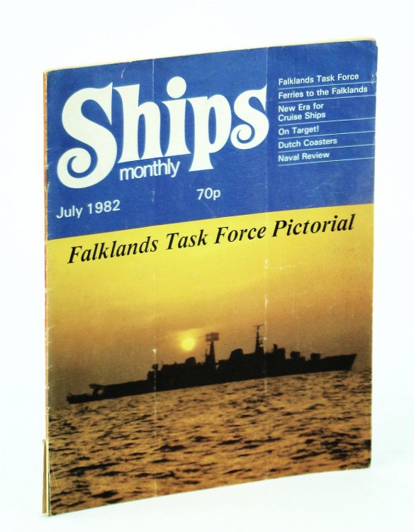 Ships Monthly - The Magazine for Shiplovers Ashore and Afloat, July 1982 - Ferries To The Falklands