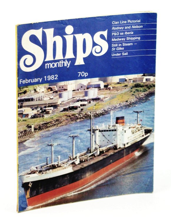 Ships Monthly - The Magazine for Shiplovers Ashore and Afloat, February 1982 - P & O SS Iberia