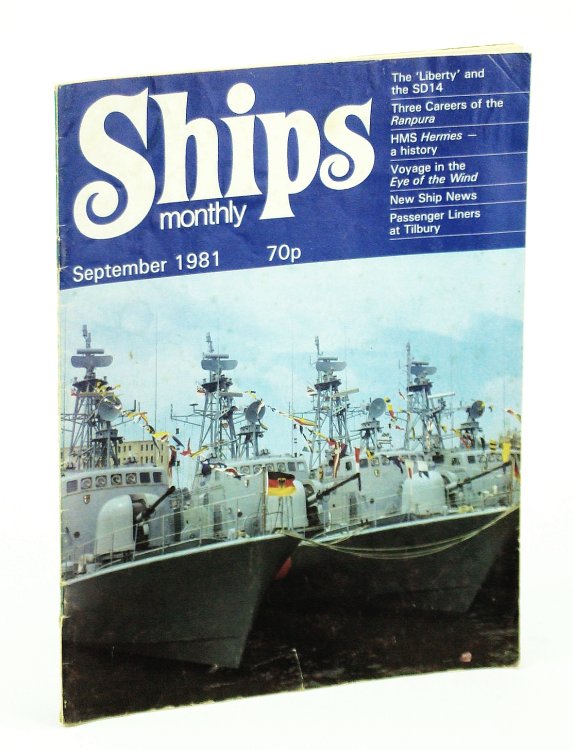 Ships Monthly - The Magazine for Shiplovers Ashore and Afloat, September 1981 - HMS Hermes (Part 1)