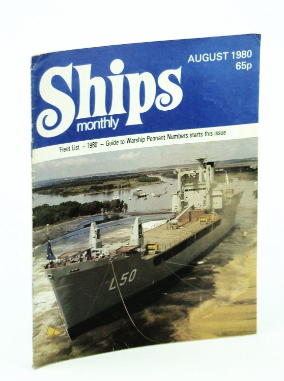 Ships Monthly - The Magazine for Shiplovers Ashore and Afloat, August 1980 - Liberty Ship Wreck!