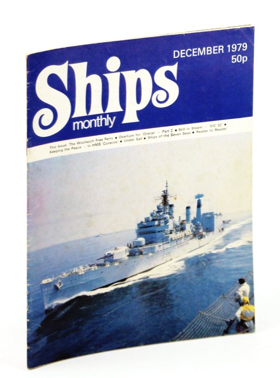 Ships Monthly - The Magazine for Shiplovers Ashore and Afloat, December 1979 - Overture for the 'Oranje' (Part 2)
