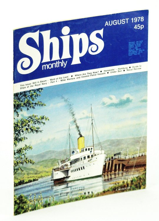 Ships Monthly - The Magazine For Shiplovers Ashore and Afloat, August 1978 - The Rise & Fall of the German Atlantic (formerly Hamburg Atlantic) Line