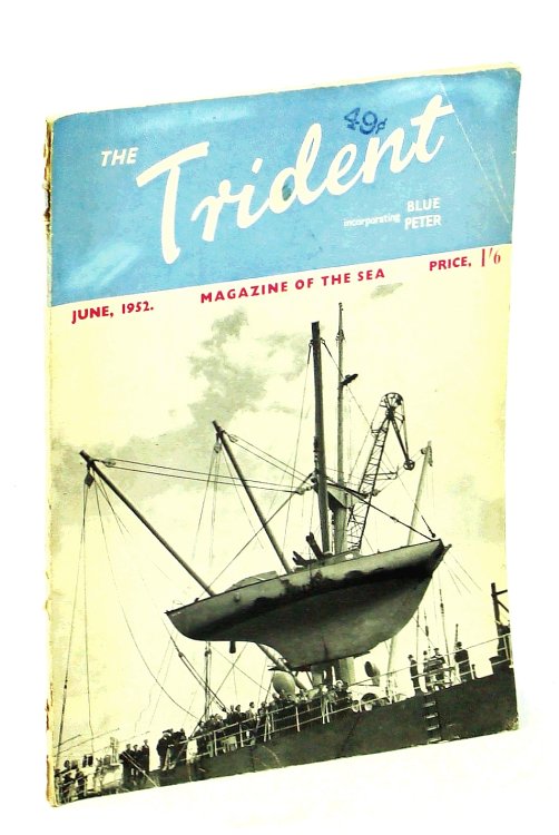 The Trident [Magazine] Incorporating Blue Peter - Magazine of the Sea, June 1952, Vol. 14, No. 158 - Cover photo of the Yacht 