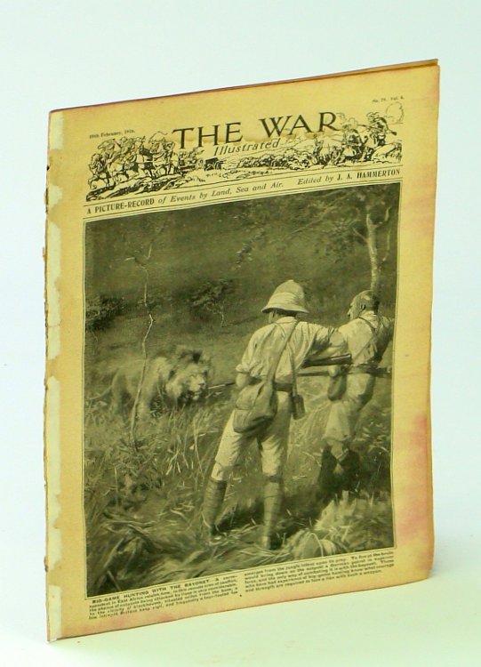 The War Illustrated - A Picture-Record of Events By Land, Sea and Air, 19th February [Feb] 1916, No. 79, Vol. 4