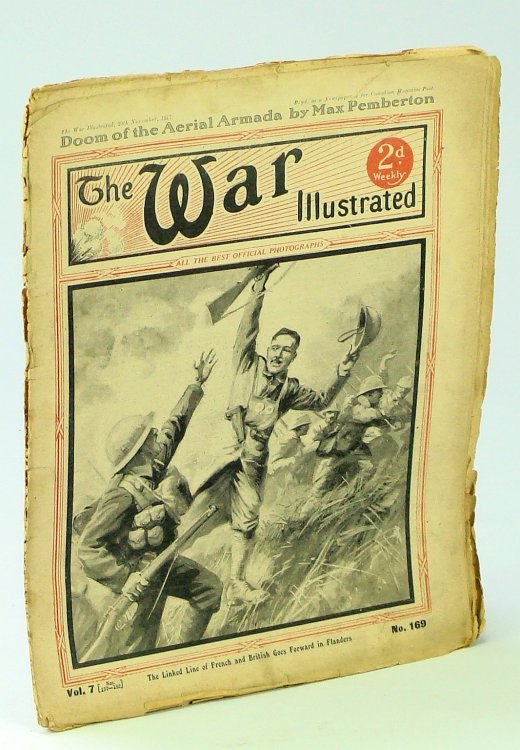 The War Illustrated - A Picture-Record of Events By Land, Sea and Air, 10th November [Nov.] 1917, No. 169, Vol. 7