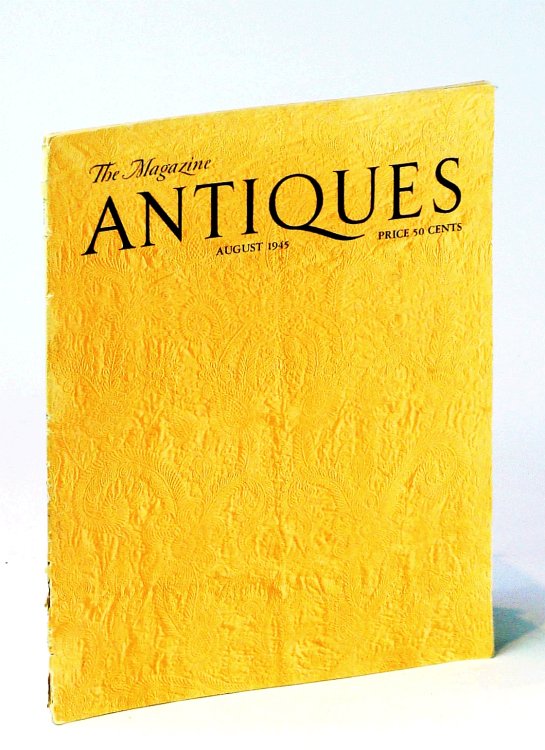 The Magazine Antiques August [Aug.] 1945, Vol. XLVIII, No. 2 - Jerome B. Secor And His Mechanical Toys
