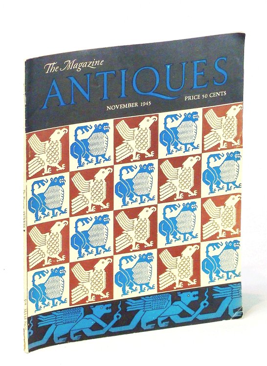The Magazine Antiques, November 1945, Vol. XLVIII, No. 5: The Nathan Hale Houses
