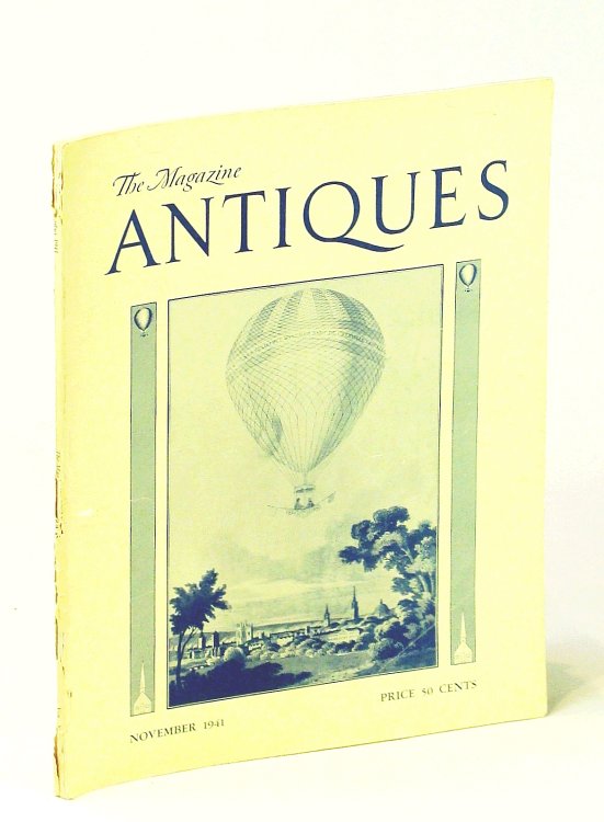 The Magazine Antiques, November 1941, Vol. XL, No. 5: Vanished Kaskaskia / John and William Linnell, Cabinetmakers