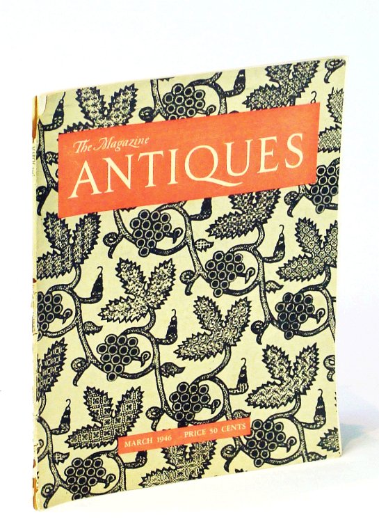 The Magazine Antiques, March [Mar.] 1946, Vol. XLIX, No. 3 : The Pingree House in Salem / Wood Clocks