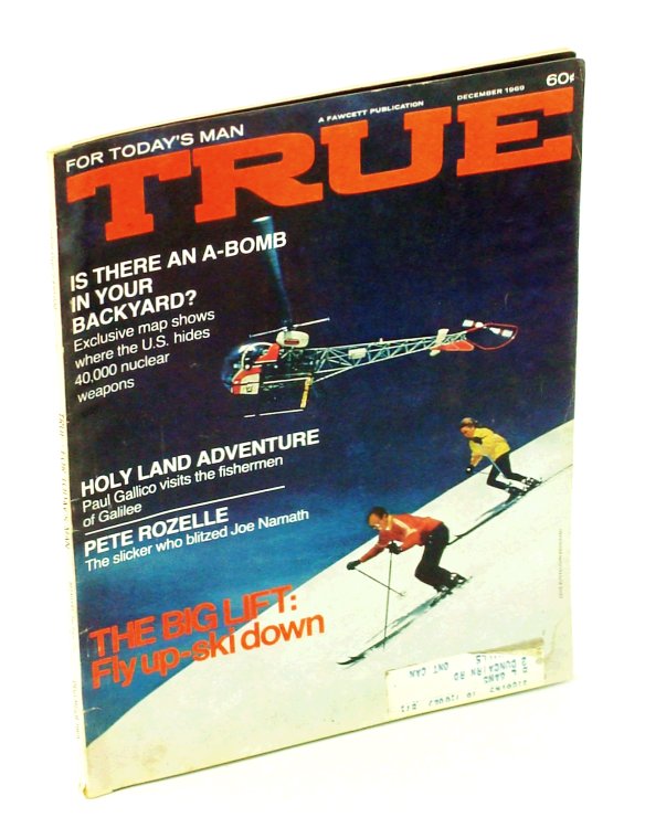 Image for True Magazine - For Today's Man, December 1969 - Exclusive Map Shows Where U.S. Hides 40,000 Nuclear Weapons True Magazine - For Today's Man, December 1969 - Exclusive Map Shows Where U.S. Hides 40,000 Nuclear Weapons