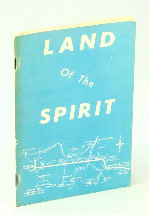 Land of the Spirit [Spirit River, Alberta Local/Church History]