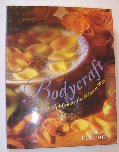 Bodycraft: Health and Beauty the Natural Way