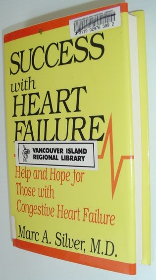 Success with Heart Failure : Help and Hope for Those with Congestive Heart Failure