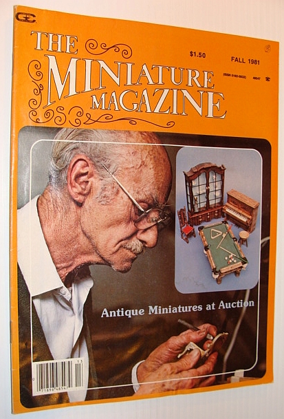 Image for The Miniature Magazine, Fall 1981 - Antique Miniatures at Auction The Miniature Magazine, Fall 1981 - Antique Miniatures at Auction