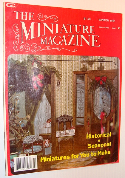 Image for The Miniature Magazine, Winter 1981 - Historical/Seasonal Miniatures for You to Make The Miniature Magazine, Winter 1981 - Historical/Seasonal Miniatures for You to Make