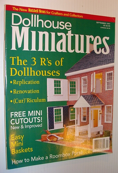 Dollhouse Miniatures, September 1997 - The 3 R's of Dollhouses