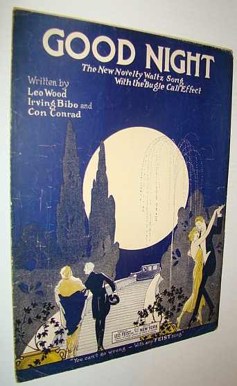 Good Night - The New Novelty Waltz Song with the Bugle Call Effect: Sheet Music for Piano and Vocal
