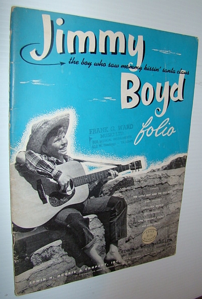 Jimmy Boyd Folio (The Boy Who Saw Mommy Kissin' Santa Claus) - Sheet Music for Voice and Piano Plus Chords