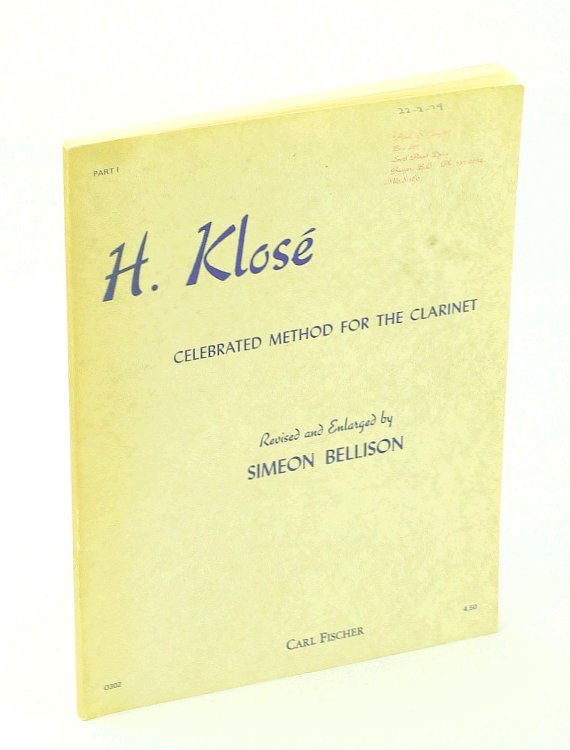 H. Klose Celebrated Method for the Clarinet, Revised and Enlarged - Part 1 [One]