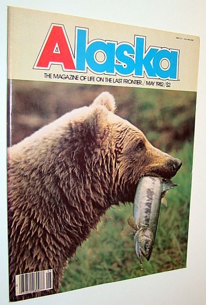 Alaska - the Magazine of the Last Frontier, May 1982: Chinook - King of the Salmons