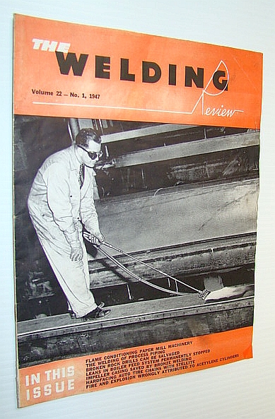 Image for The Welding Review, Volume 22 - No. 1, 1947 - Joseph Dewasha The Welding Review, Volume 22 - No. 1, 1947 - Joseph Dewasha
