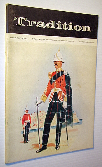 Image for Tradition - The Journal of the International Society of Military Collectors, Number Thirty-Three (33) Tradition - The Journal of the International Society of Military Collectors, Number Thirty-Three (33)