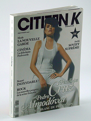 Image for Citizen K International, Numero XXXVIII, Printemps 2006 - Penelope Cruz Cover Photo Citizen K International, Numero XXXVIII, Printemps 2006 - Penelope Cruz Cover Photo