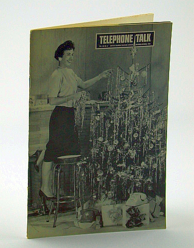 Image for Telephone Talk, Magazine of the British Columbia Telephone Company (B.C. Tel), November - December, 1958 Telephone Talk, Magazine of the British Columbia Telephone Company (B.C. Tel), November - December, 1958