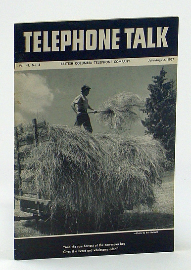 Telephone Talk, July - August 1957: Magazine of the British Columbia Telephone Company (B.C. Tel.) - Dog Mountain Tramway Completed