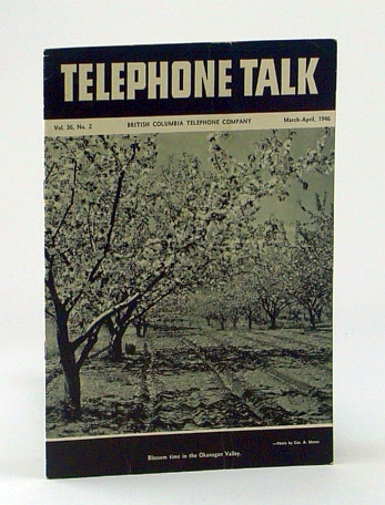 Telephone Talk, March - April 1946: Magazine of the British Columbia Telephone Company (B.C. Tel.) - Operator Miss Edith Jackson of Fairmont