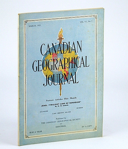 Image for Canadian Geographical Journal, March (Mar.) 1933, Vol VI, No. 3 - Jehol / Cape Breton Island Canadian Geographical Journal, March (Mar.) 1933, Vol VI, No. 3 - Jehol / Cape Breton Island