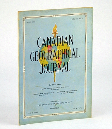 Image for Canadian Geographical Journal, May 1933, Vol VI, No. 5 - Great Bear Lake Canadian Geographical Journal, May 1933, Vol VI, No. 5 - Great Bear Lake