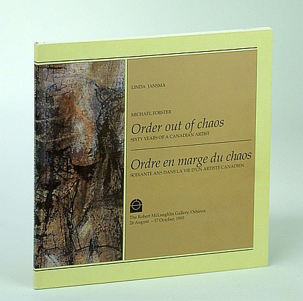 Order Out Of Chaos - Sixty (60) Years of a Canadian Artist