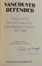 Image for Vancouver Defended: A History of the Men and Guns of the Lower Mainland Defences, 1859-1949 Vancouver Defended: A History of the Men and Guns of the Lower Mainland Defences, 1859-1949