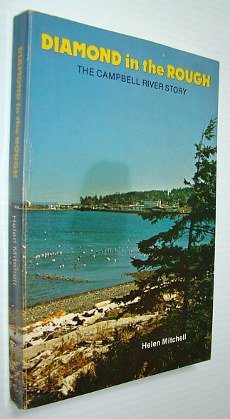Image for Diamond in the Rough - The Campbell River Story Diamond in the Rough - The Campbell River Story