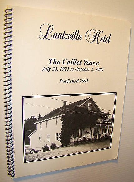 Image for Lantzville Hotel - The Caillet Years: July 25, 1925 to October 5, 1981 Lantzville Hotel - The Caillet Years: July 25, 1925 to October 5, 1981